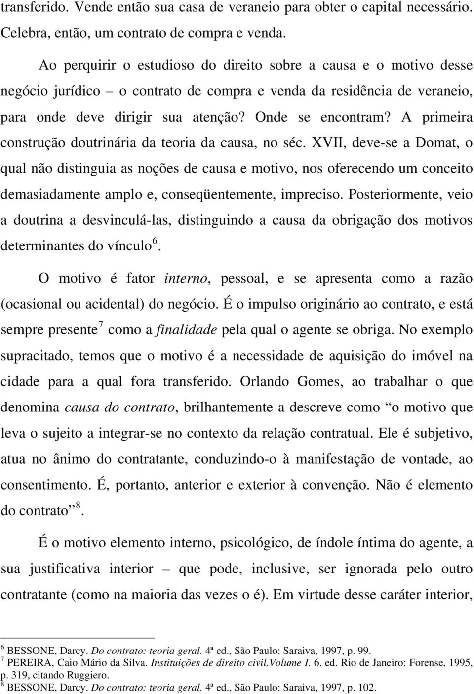 A primeira construção doutrinária da teoria da causa, no séc.