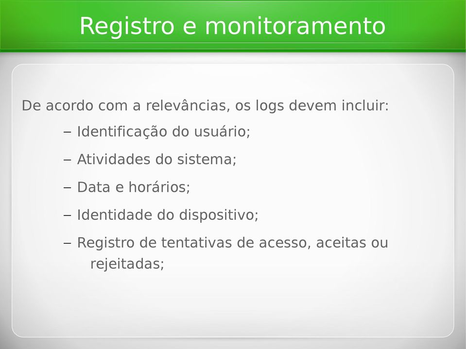 do sistema; Data e horários; Identidade do dispositivo;