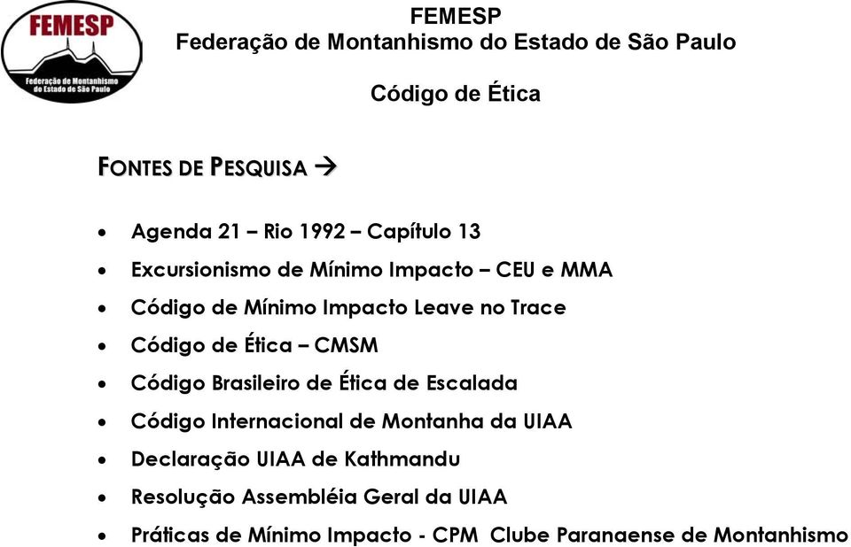 Escalada Código Internacional de Montanha da UIAA Declaração UIAA de Kathmandu