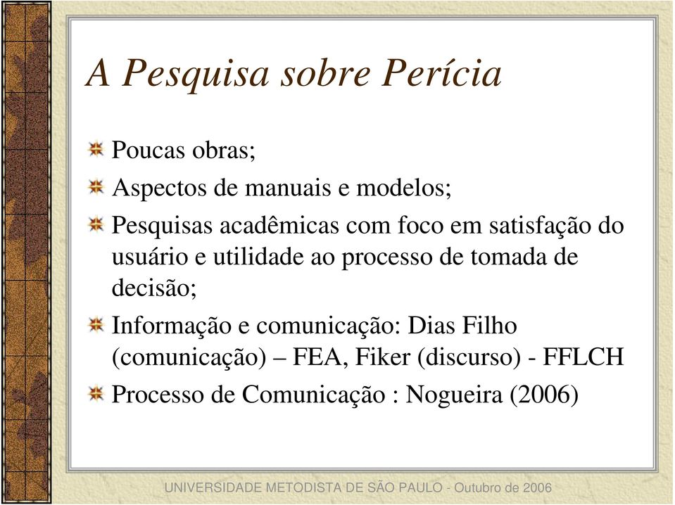 processo de tomada de decisão; Informação e comunicação: Dias Filho