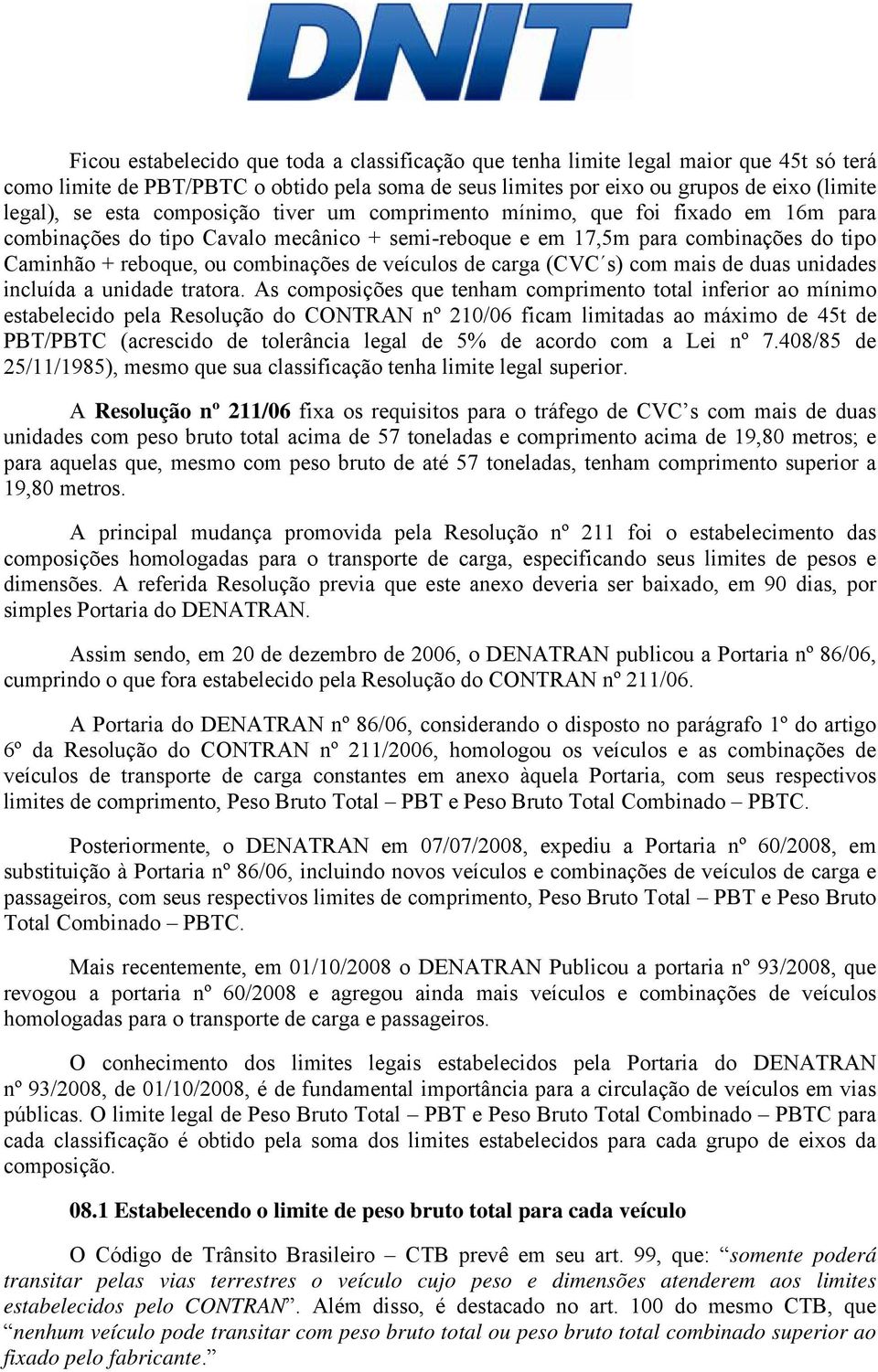 (CVC s) com mais de duas unidades incluída a unidade tratora.