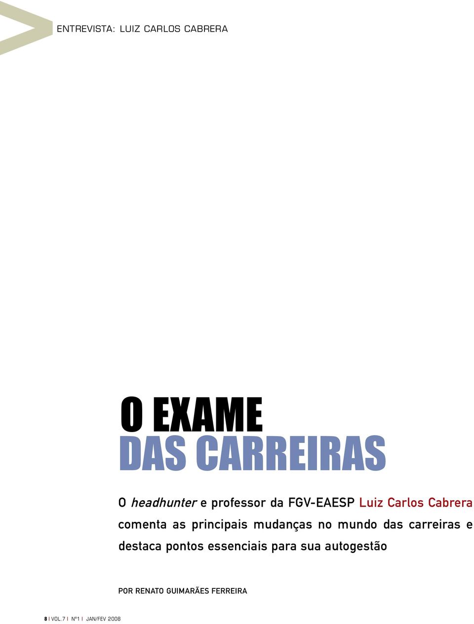 mudanças no mundo das carreiras e destaca pontos essenciais para