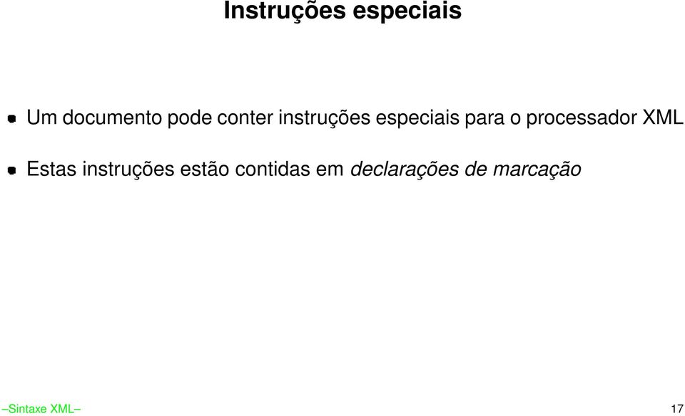 processador XML Estas instruções estão