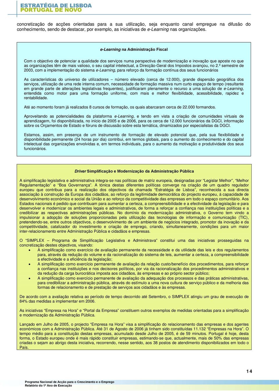 capital intelectual, a Direcção-Geral dos Impostos avançou, no 2.