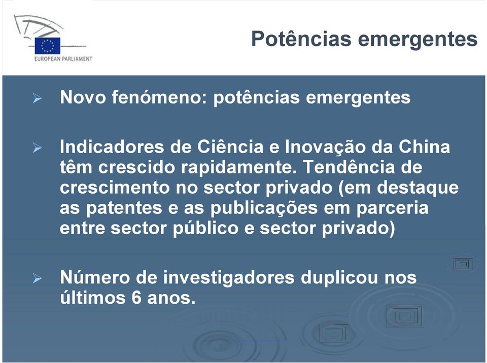 Tendência de crescimento no sector privado (em destaque as patentes e as