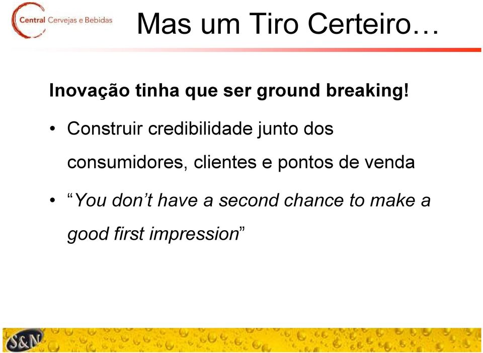 Construir credibilidade junto dos consumidores,