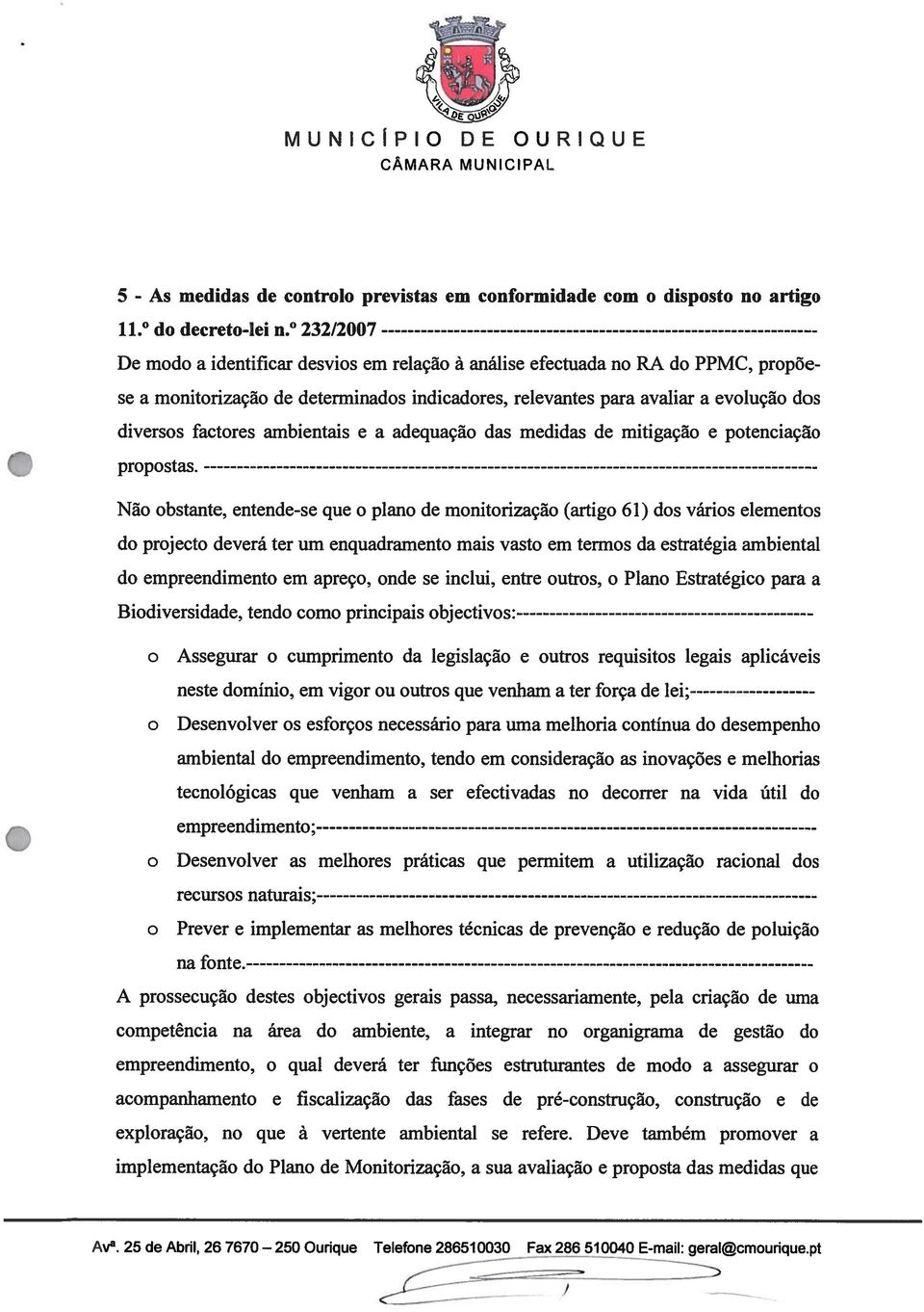 ambientais e a adequação das medidas de mitigação e potenciação propostas.