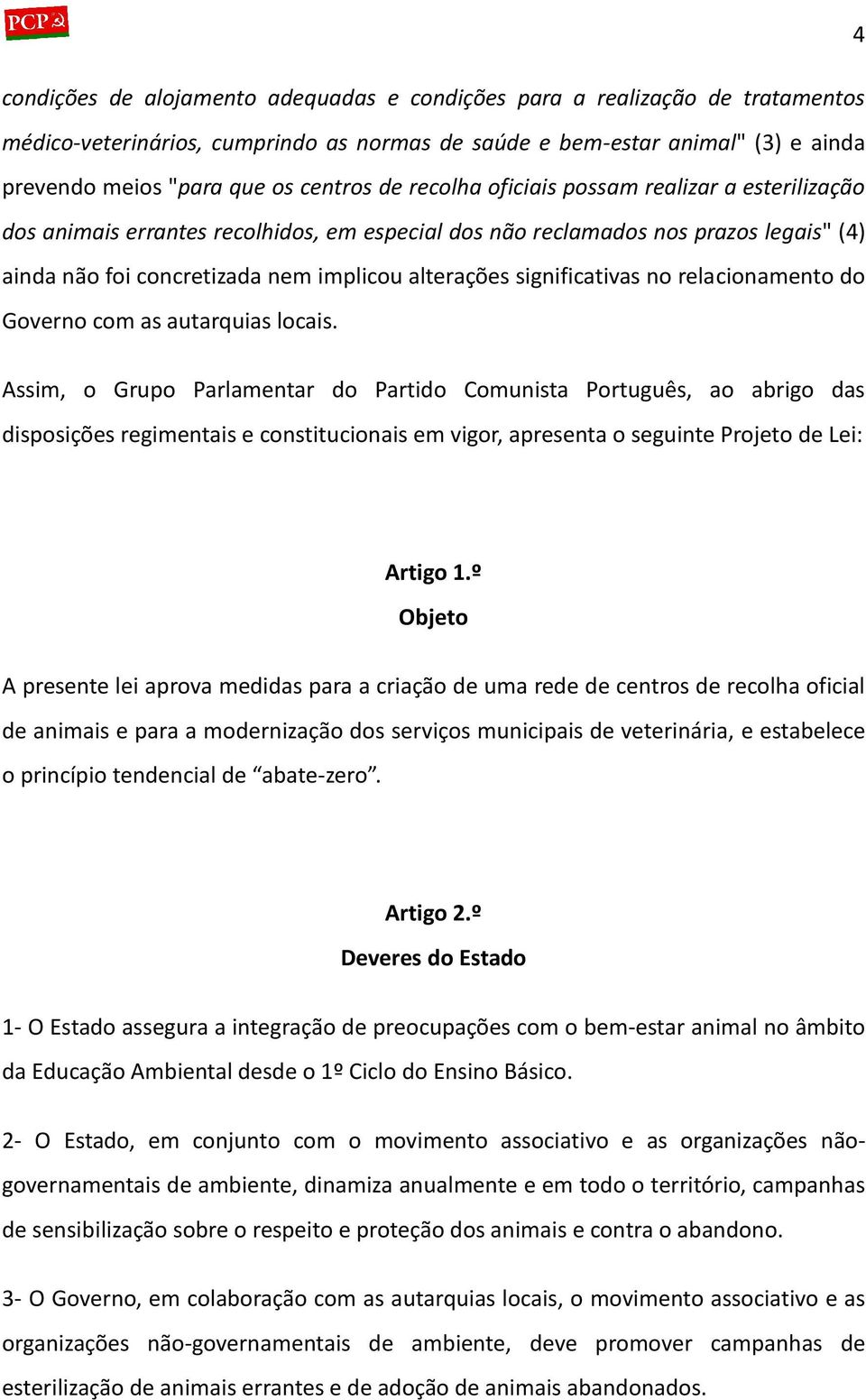 significativas no relacionamento do Governo com as autarquias locais.