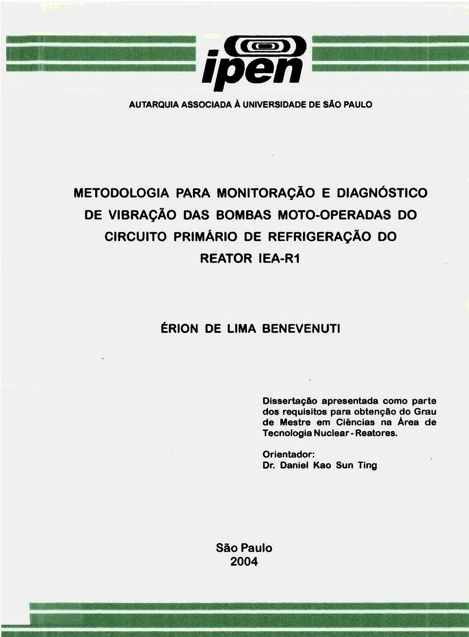 LIMA BENEVENUTI Dissertação apresentada como parte dos requisitos para obtenção do Grau de Mestre