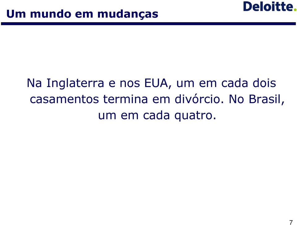 cada dois casamentos termina em