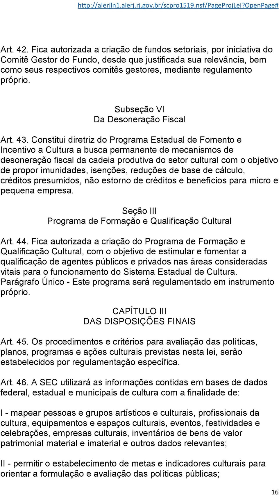 Subseção VI Da Desoneração Fiscal Art. 43.