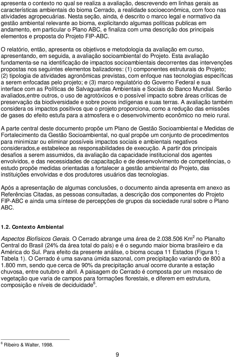 descrição dos principais elementos e proposta do Projeto FIP-ABC.