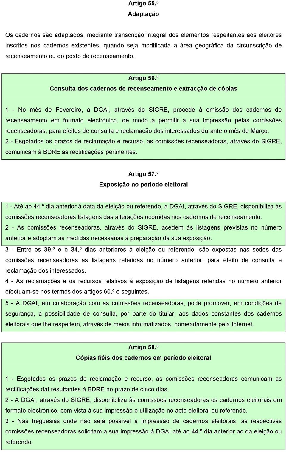 circunscrição de recenseamento ou do posto de recenseamento. Artigo 56.