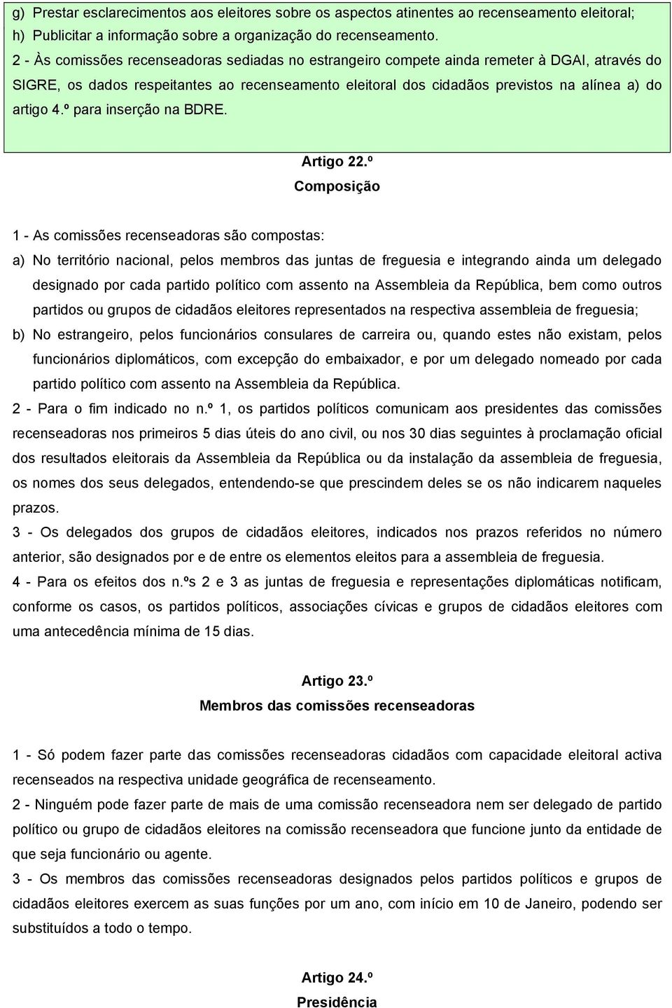 º para inserção na BDRE. Artigo 22.