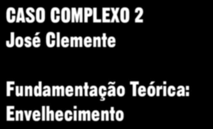 CASO COMPLEXO 2