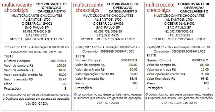 Imprima-as, sendo uma via do consumidor e duas da loja.