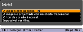 Como usar a ajuda exibida na tela Para obter ajuda quando a imagem não estiver correta ou o áudio não estiver funcionando, basta pressionar o botão?