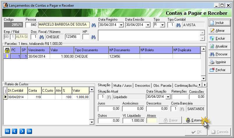 Estorno do cheque que foi devolvido.