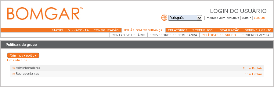 Políticas de grupo Adicione usuários a grupos para atribuir privilégios comuns. As configurações definidas para um grupo não podem ser modificadas para membros individuais.