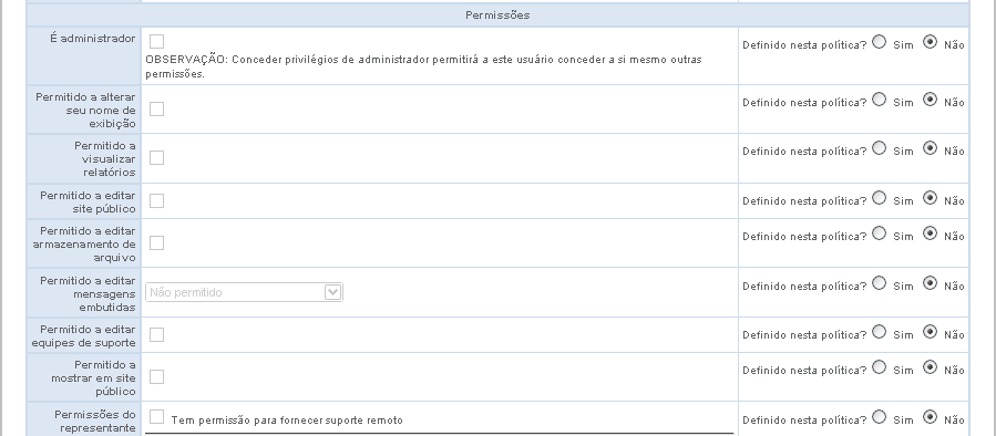 Políticas de grupo - continuação F G H J I K L M N F G H I J K L M N Concede direitos administrativos plenos. Os representantes podem alterar seus nomes de exibição.