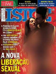 Geração Desejo: Revista Isto É (julho/2007) Segundo os especialistas, nunca em nenhuma época da era contemporânea o sexo esteve tão desvinculado do casamento.