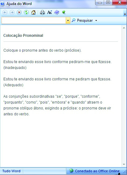 Em alguns casos, o revisor sugeriu como certa a expressão na 3ª pessoa do plural, como por exemplo: os agrediram ao invés de nos agrediram.