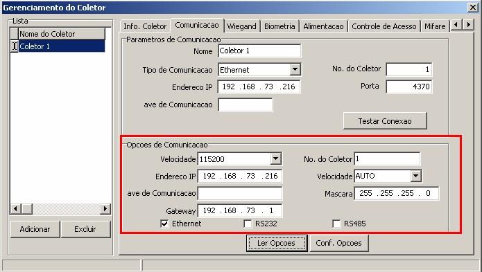 8.1.1.3 Excluir Coletor Para cada equipamento adicionado será exibido o nome no campo Lista localizado do lado esquerdo da janela Gerenciamento do Coletor.