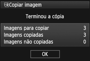 a Copiar Imagens 8 Seleccione [OK]. Verifique a origem da cópia e as informações sobre o cartão de destino. Rode o selector <5> para escolher [OK] e carregue em <0>.