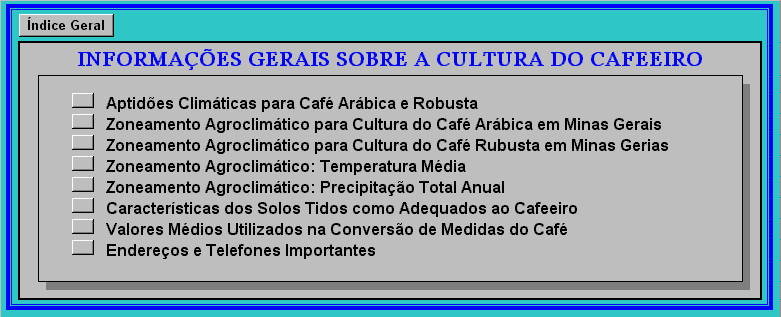 8 Todo botão de comanda situado no topo de um formulário (menu), contendo a simbologia <<<< retorna para o formulário anterior, ou seja, formulário um nível acima.