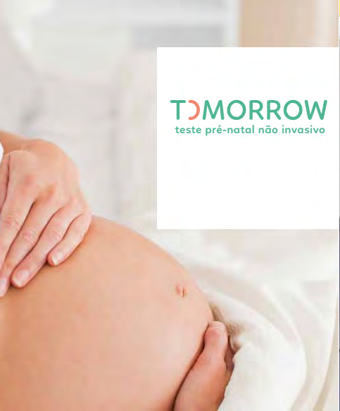 NIPT TESTE PRÉ-NATAL NÃO INVASIVO TOMORROW Novo teste CGC Gene0cs que detecta a par6r da semana 10 de gravidez: Trissomia 21 (Síndrome de Down) Trissomia 18 (Síndrome de Edwards) Trissomia 13