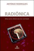 Para se aprofundar mais no assunto: Instrumentos da Radiônica 1) Curso Exclusivo de Radiônica (não misture Radiestesia).