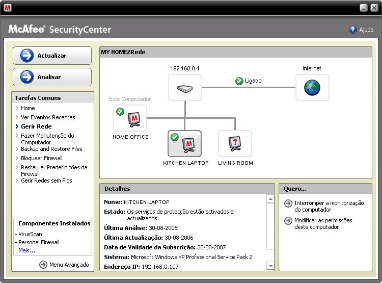 Novidades: Gestor de Rede McAfee O Gestor de Rede McAfee mostra uma representação gráfica dos computadores e componentes que constituem a sua rede doméstica.