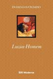 A literatura brasileira realista-naturalista: autores e obras recobrando o alento, acometeu-a, rugindo. Luzia-homem Luzia-Homem.