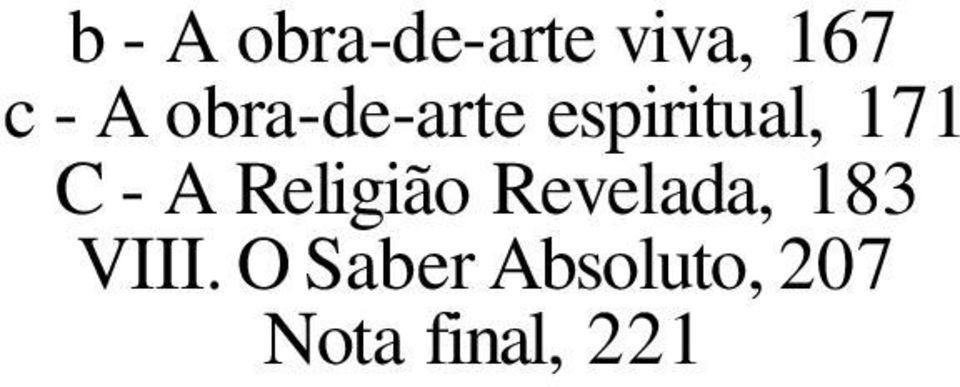 - A Religião Revelada, 183 VIII.