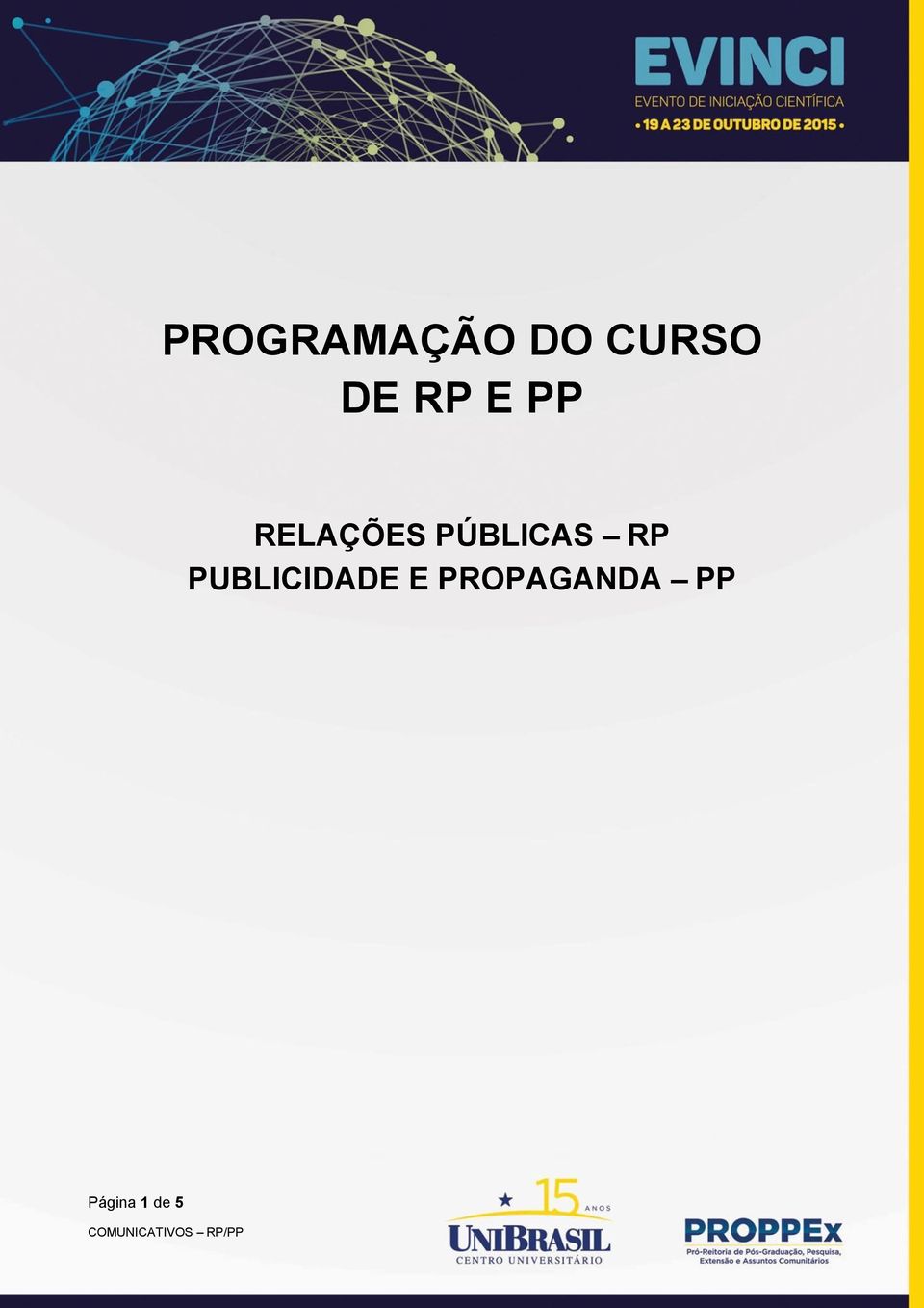 PÚBLICAS RP PUBLICIDADE