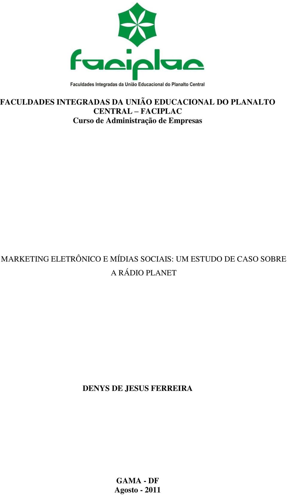 MARKETING ELETRÔNICO E MÍDIAS SOCIAIS: UM ESTUDO DE CASO