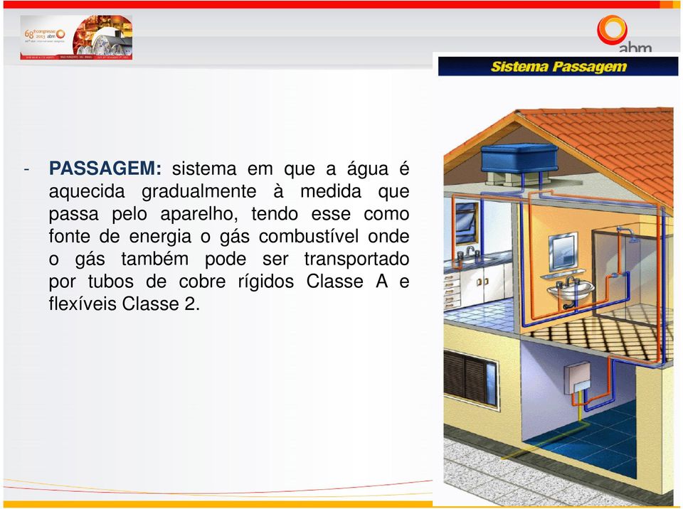 energia o gás combustível onde o gás também pode ser