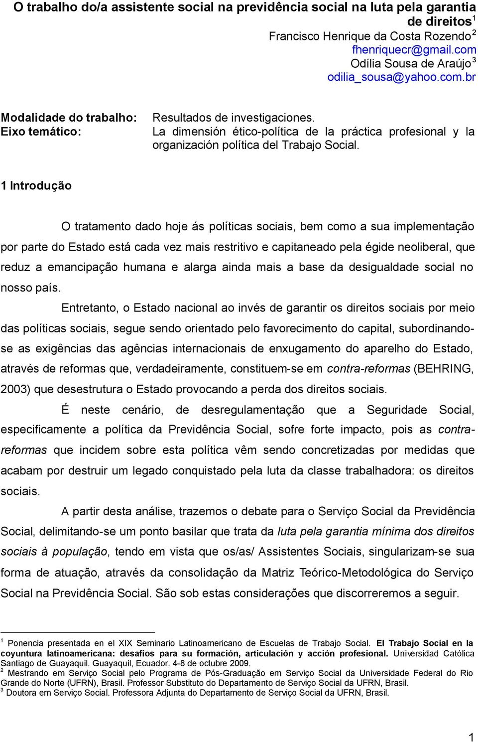 La dimensión ético-política de la práctica profesional y la organización política del Trabajo Social.