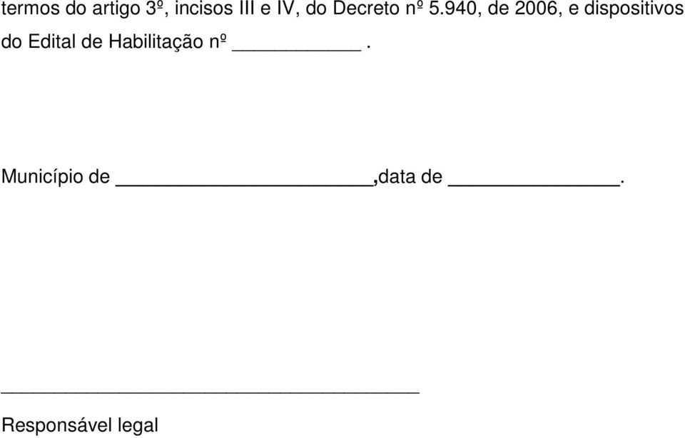 940, de 2006, e dispositivos do