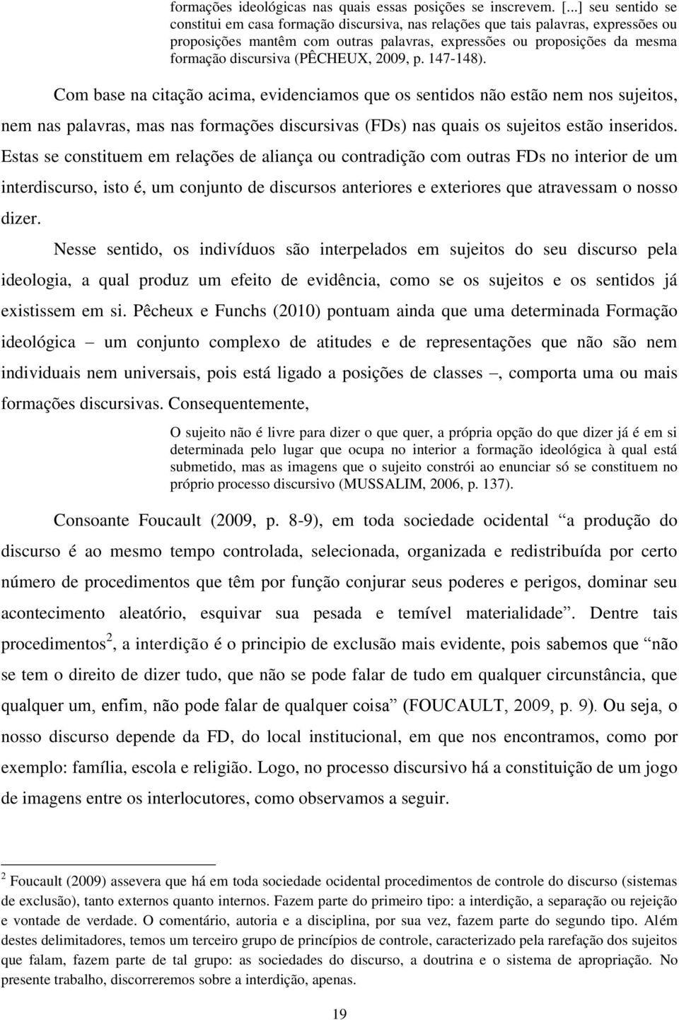 (PÊCHEUX, 2009, p. 147-148).
