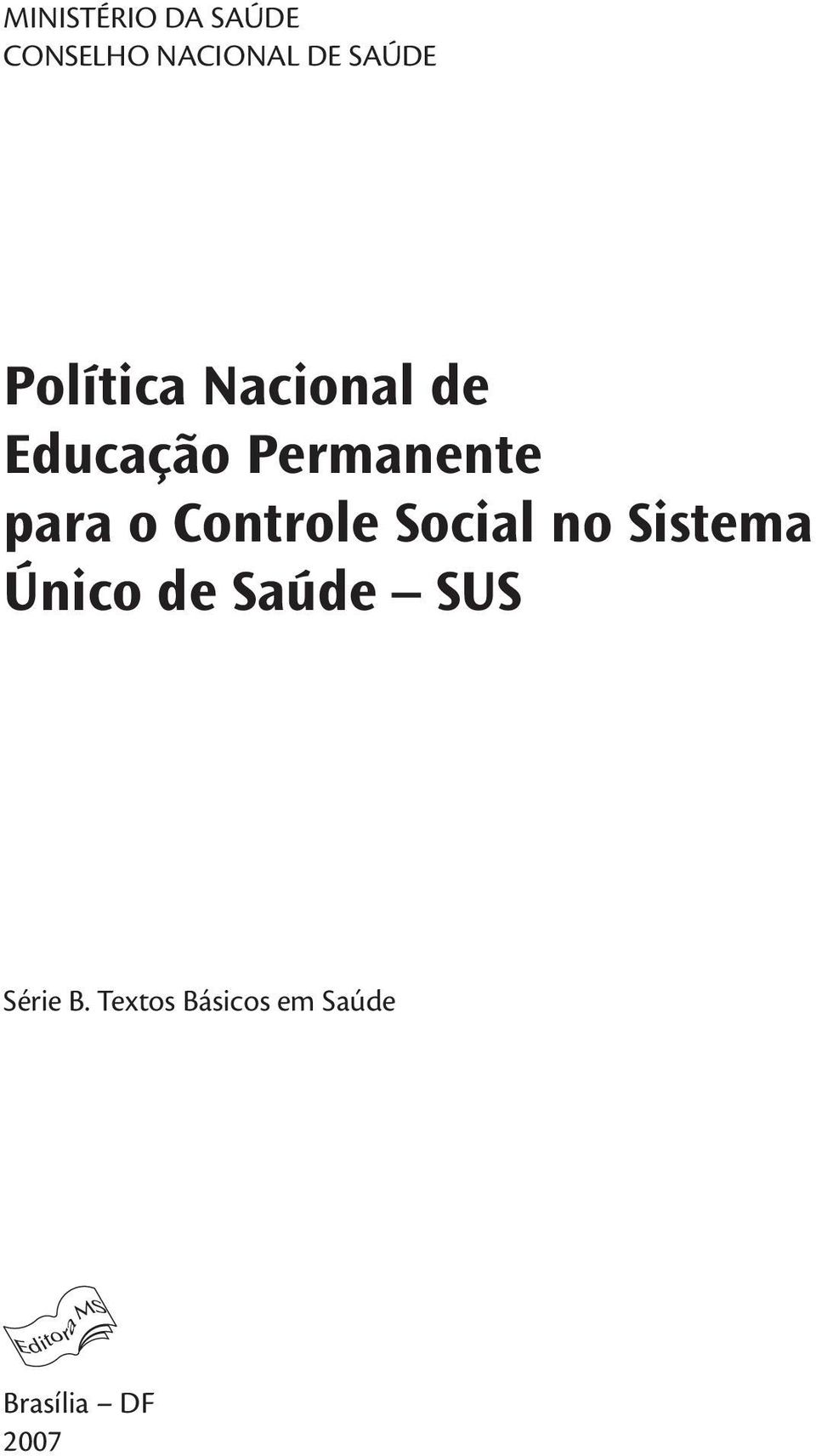 Controle Social no Sistema Único de Saúde SUS