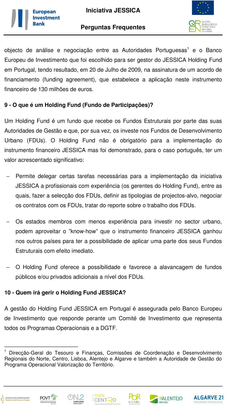 9 - O que é um Holding Fund (Fundo de Participações)?