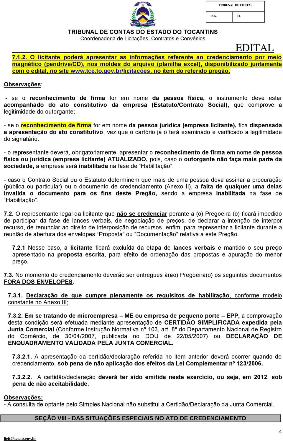 tce.to.gov.br/licitações, no item do referido pregão.