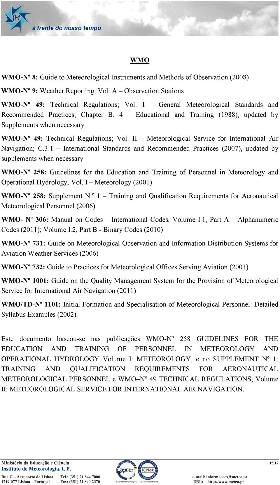 II Meteorological Service for International Air Navigation; C.3.