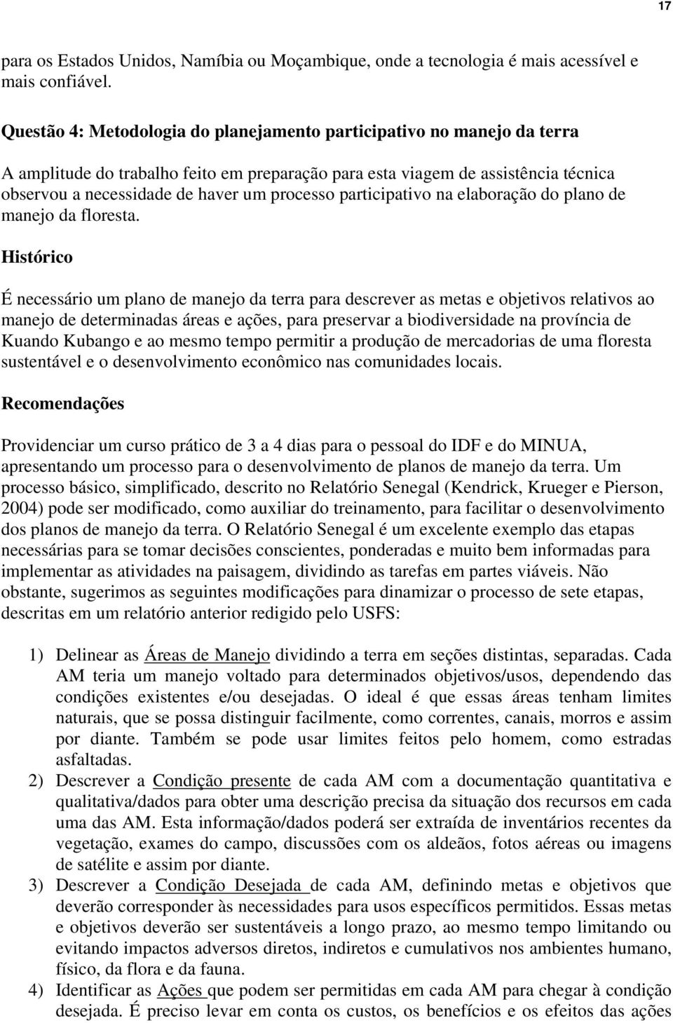 participativo na elaboração do plano de manejo da floresta.