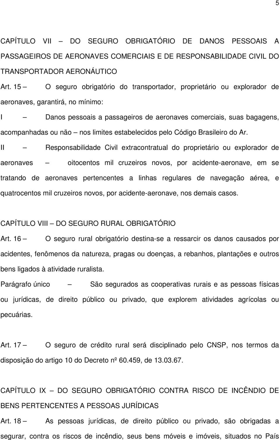 limites estabelecidos pelo Código Brasileiro do Ar.