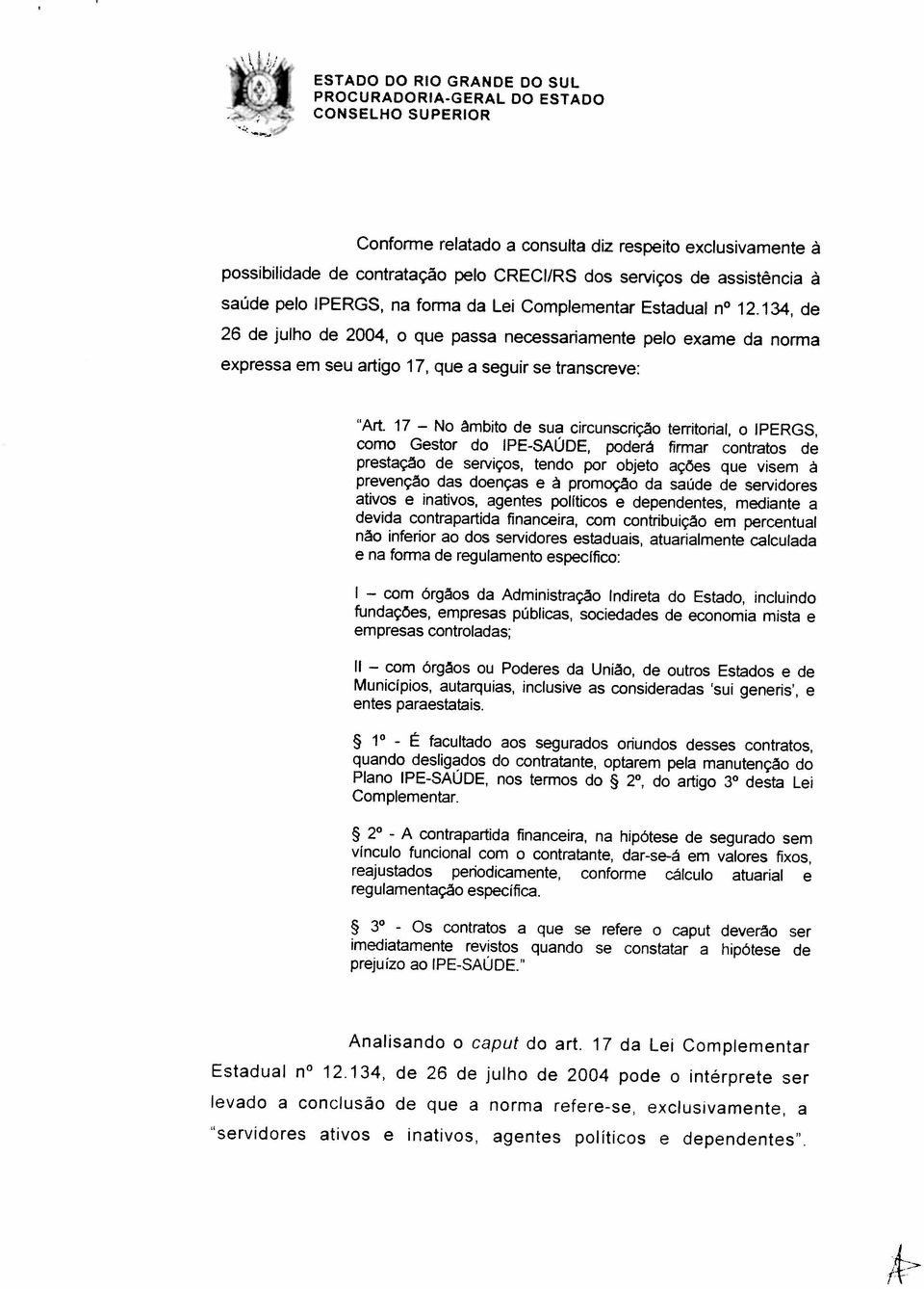 a o sao de q - a orma e s x tu ameo a Analisando o caput do art.