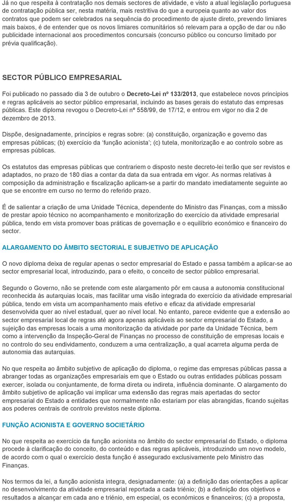 não publicidade internacional aos procedimentos concursais (concurso público ou concurso limitado por prévia qualificação).