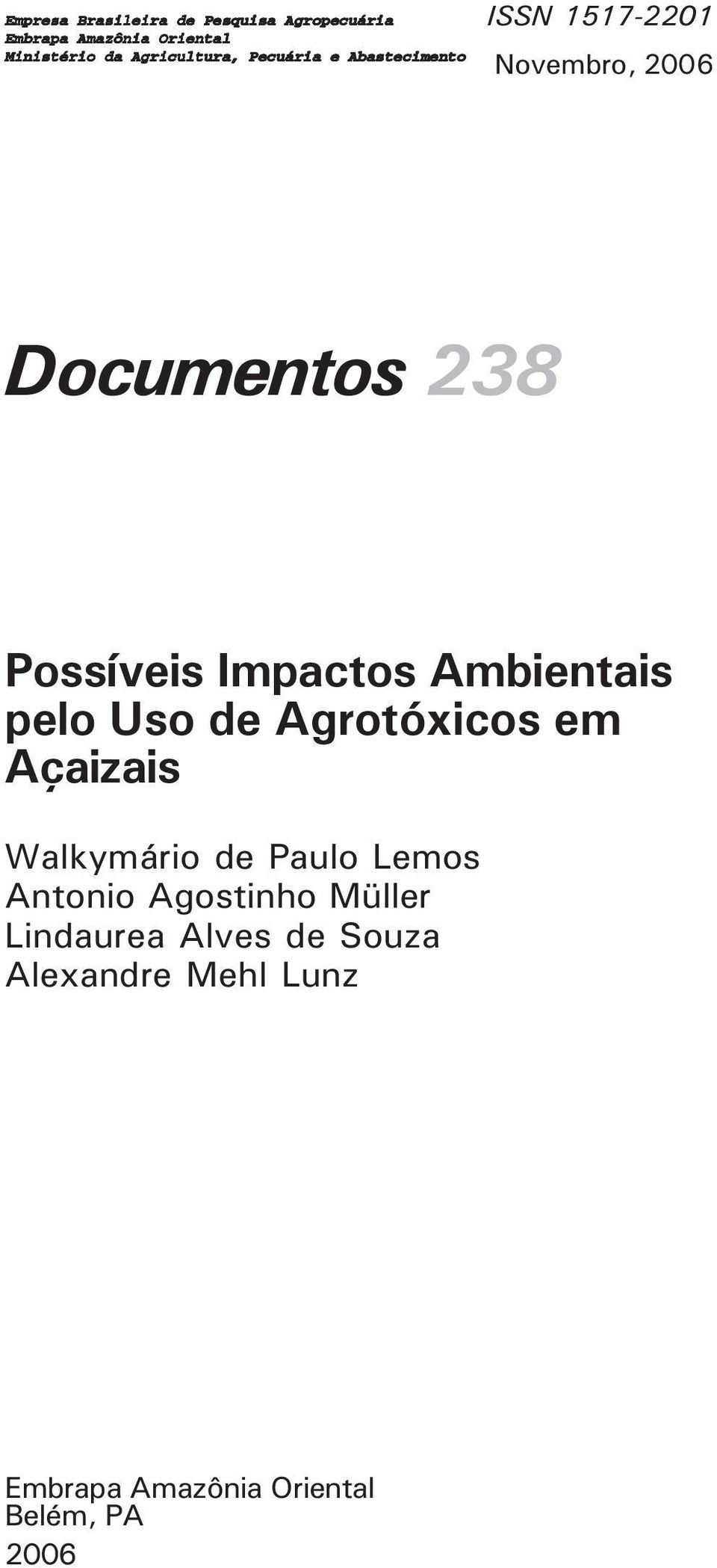 Impactos Ambientais pelo Uso de Agrotóxicos em Açaizais Walkymário de Paulo Lemos Antonio