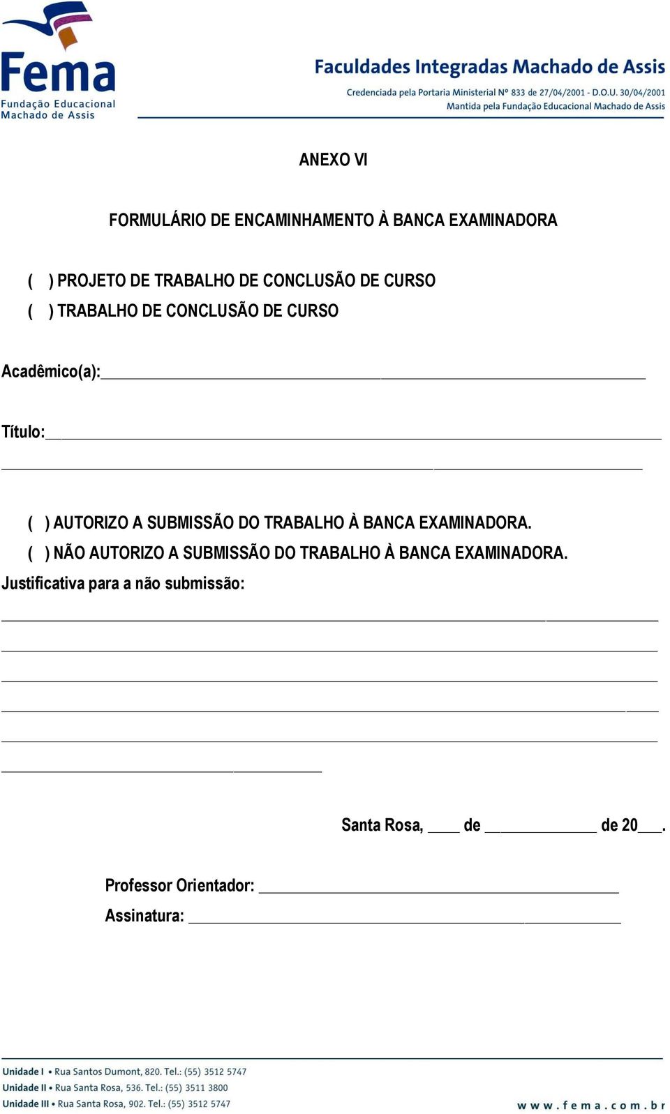 SUBMISSÃO DO TRABALHO À BANCA EXAMINADORA.